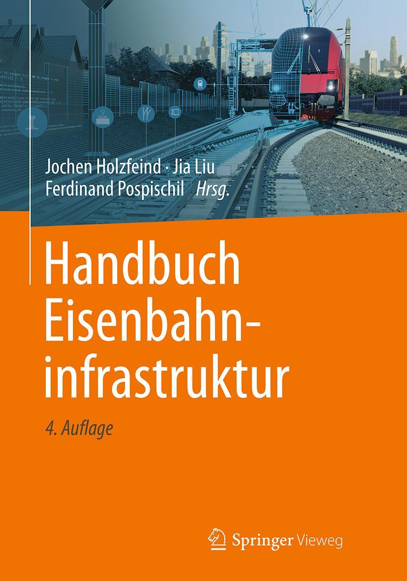 Cover: 9783662689592 | Handbuch Eisenbahninfrastruktur | Jochen Holzfeind (u. a.) | Buch