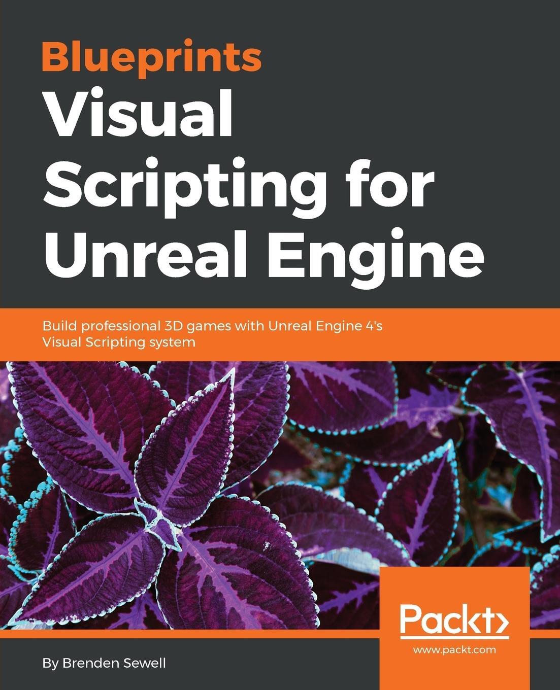 Cover: 9781785286018 | Blueprints Visual Scripting for Unreal Engine | Brenden Sewell | Buch