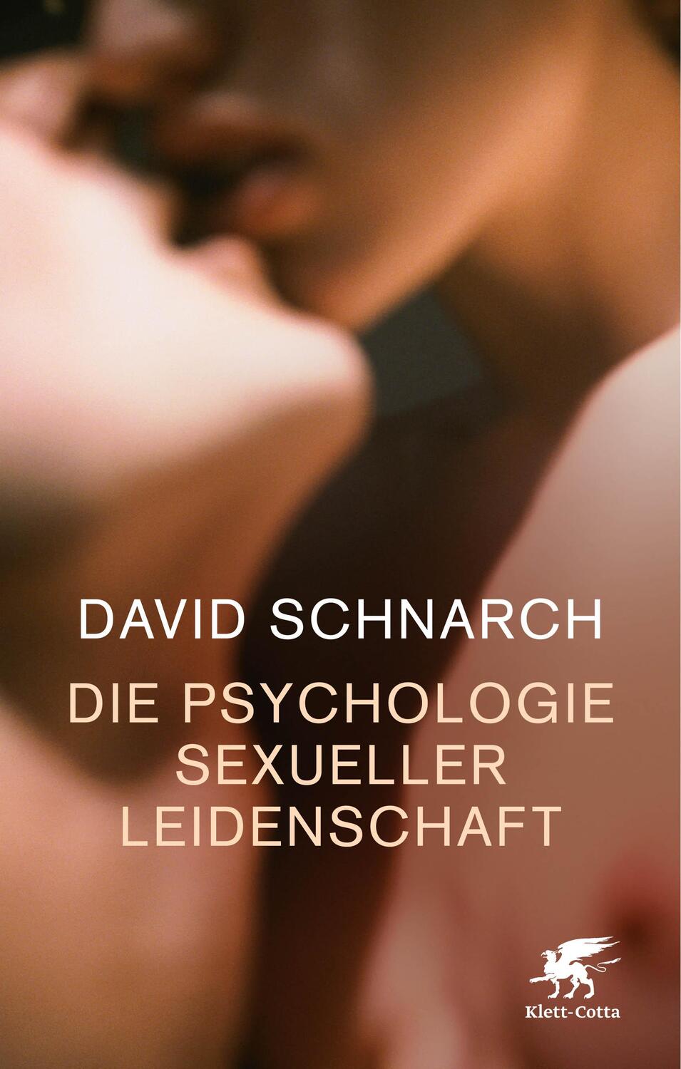 Cover: 9783608961096 | Die Psychologie sexueller Leidenschaft | David Schnarch | Taschenbuch