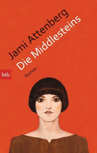 Cover: 9783442713806 | Die Middlesteins | Roman | Jami Attenberg | Taschenbuch | 272 S. | btb