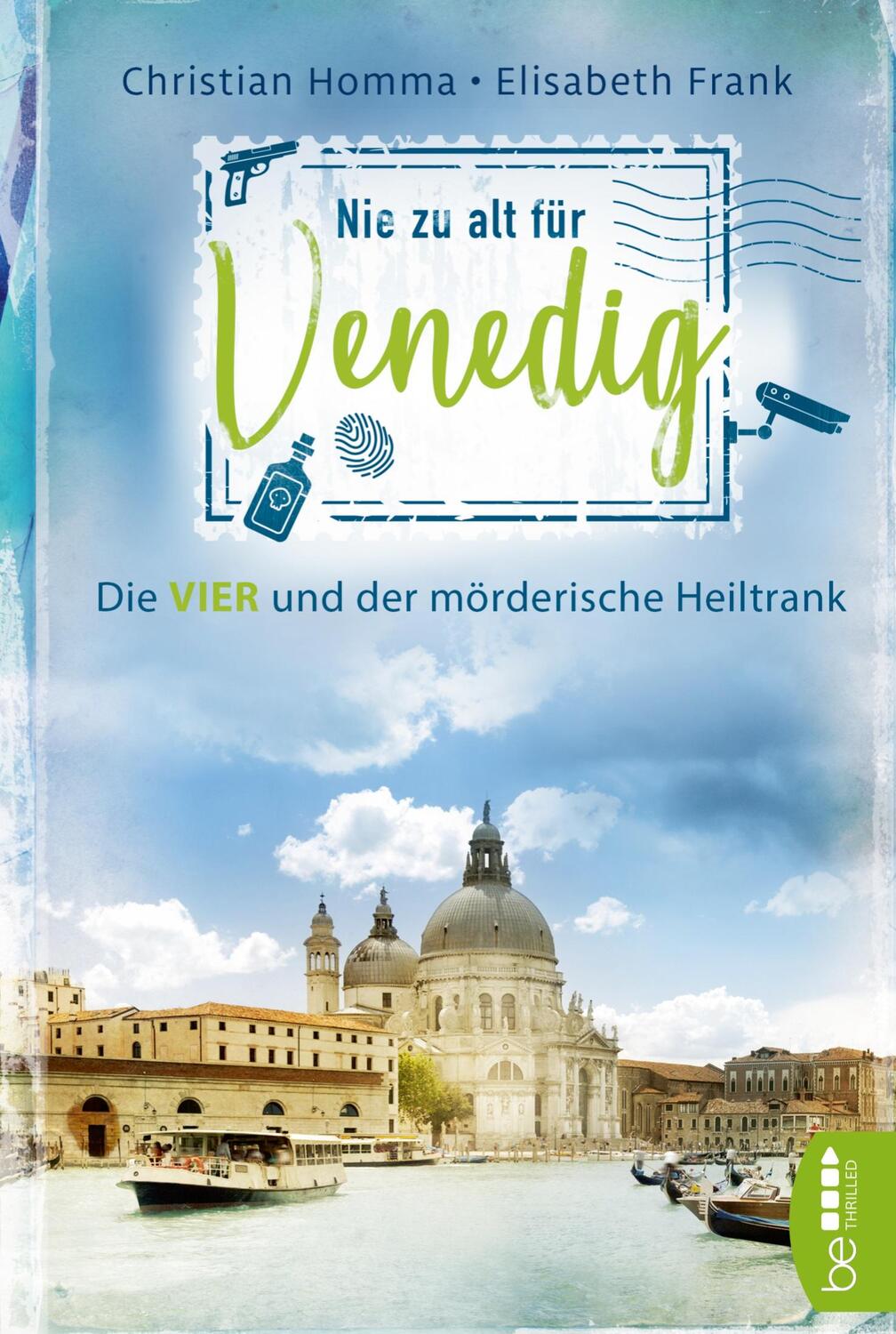 Cover: 9783741302572 | Nie zu alt für Venedig | Die VIER und der mörderische Heiltrank | Buch