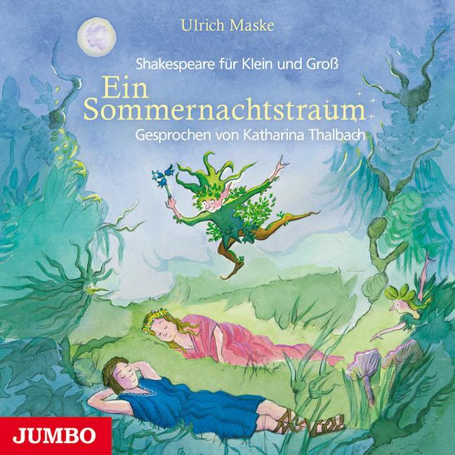 Cover: 9783833732720 | Ein Sommernachtstraum. Shakespeare für Klein und Groß | Audio-CD