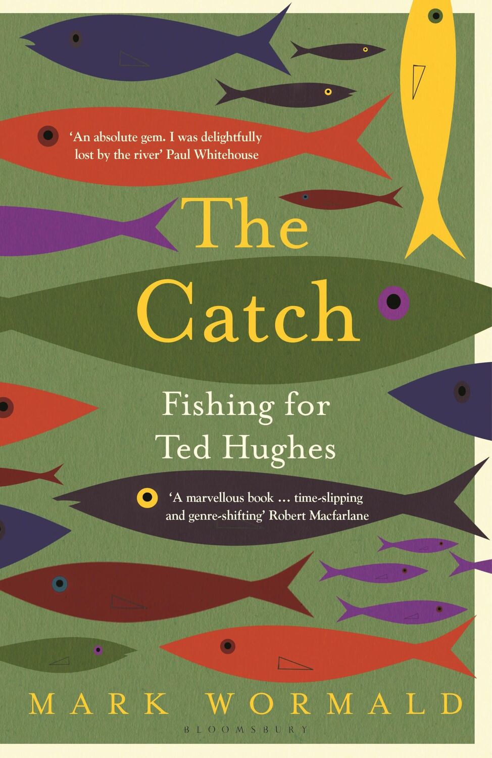 Cover: 9781526644244 | The Catch | Fishing for Ted Hughes | Mark Wormald | Buch | Englisch