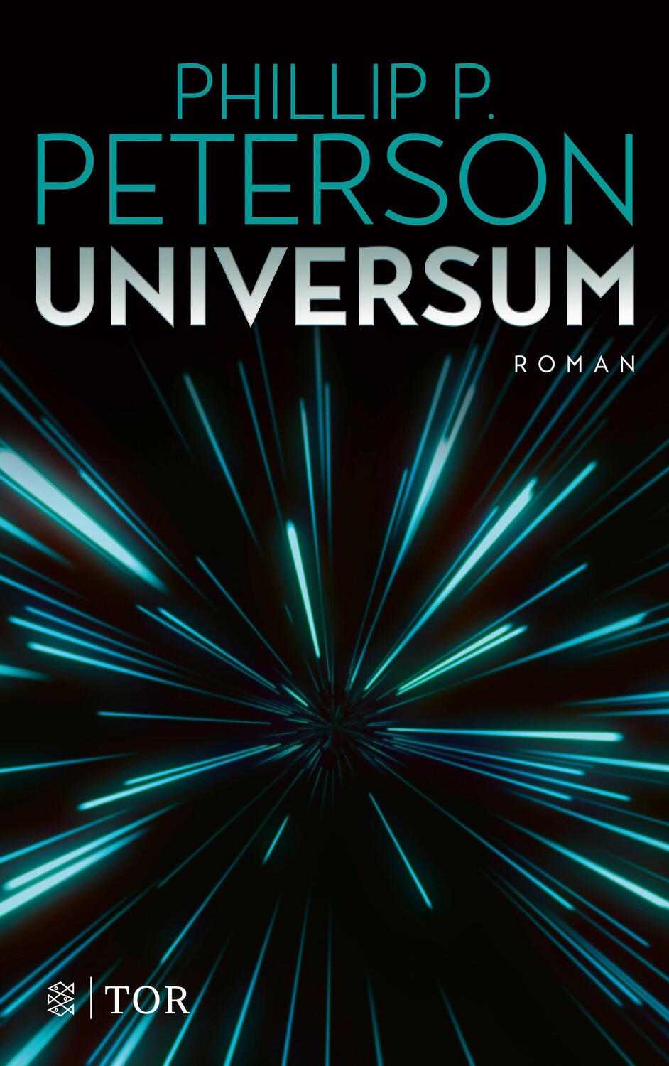 Cover: 9783596700868 | Universum | Roman | Phillip P. Peterson | Taschenbuch | Deutsch | 2021