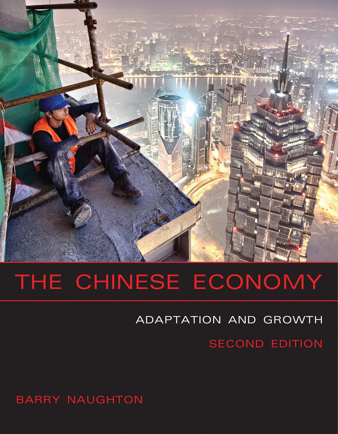 Cover: 9780262534796 | The Chinese Economy | Adaptation and Growth | Barry J. Naughton | Buch