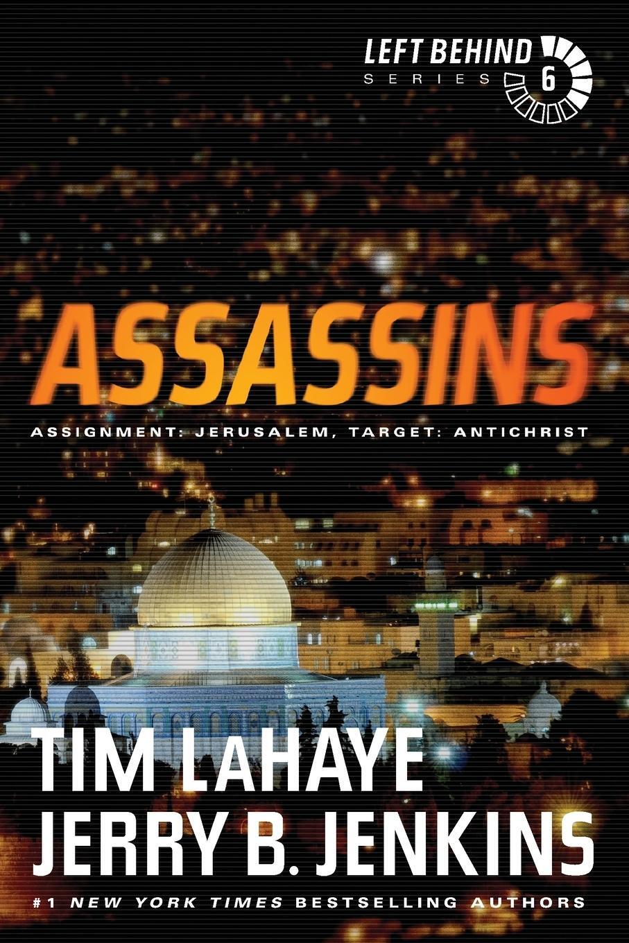 Cover: 9781414334950 | Assassins | Assignment: Jerusalem, Target: Antichrist | Tim Lahaye