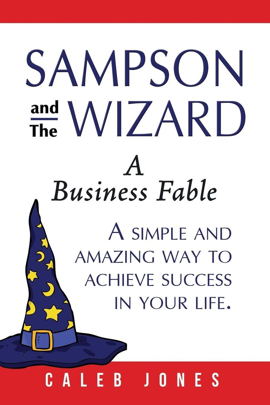 Cover: 9780986222030 | Sampson and the Wizard | Caleb Jones | Taschenbuch | Paperback | 2016