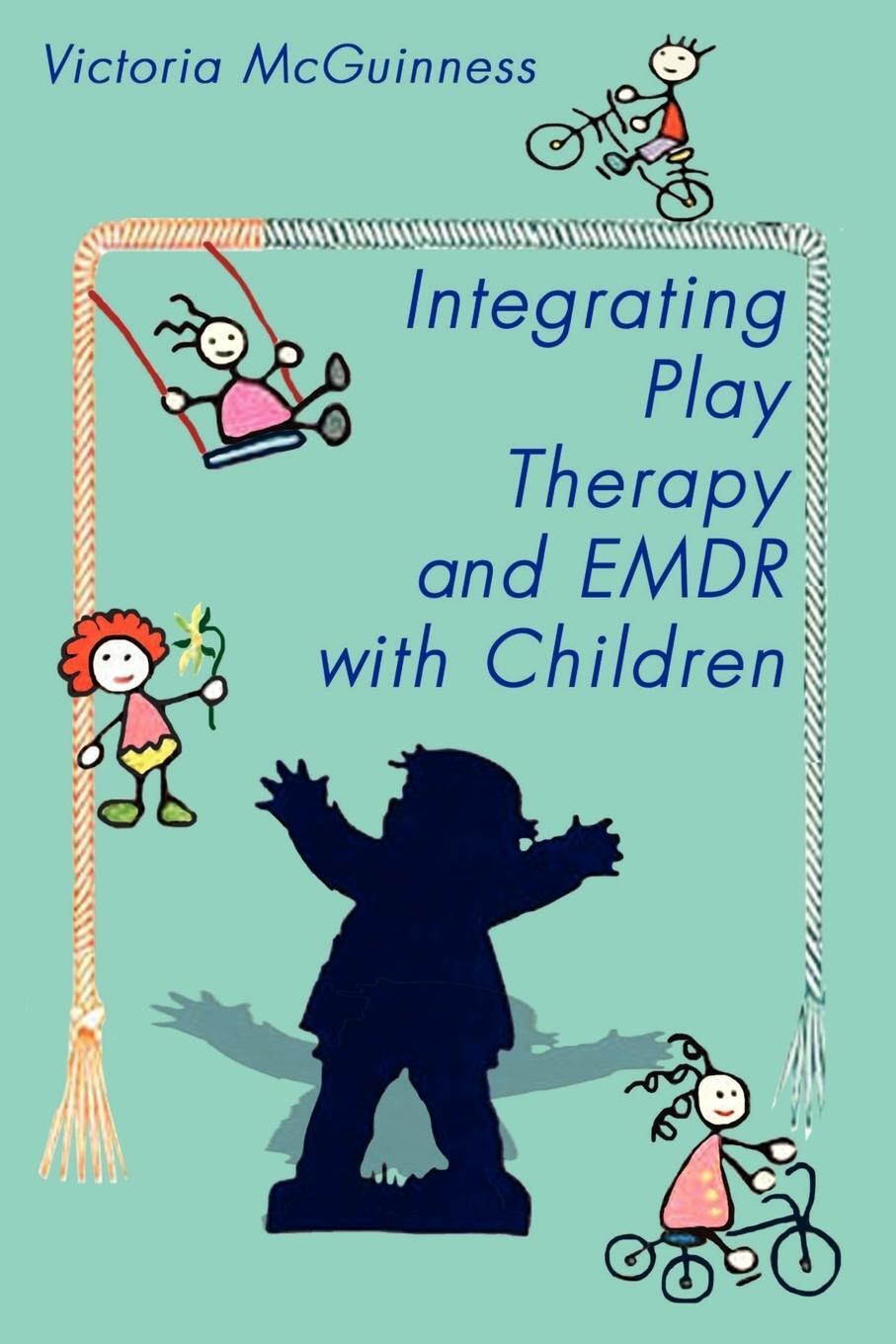 Cover: 9780759624351 | Integrating Play Therapy and Emdr with Children | Victoria McGuinness