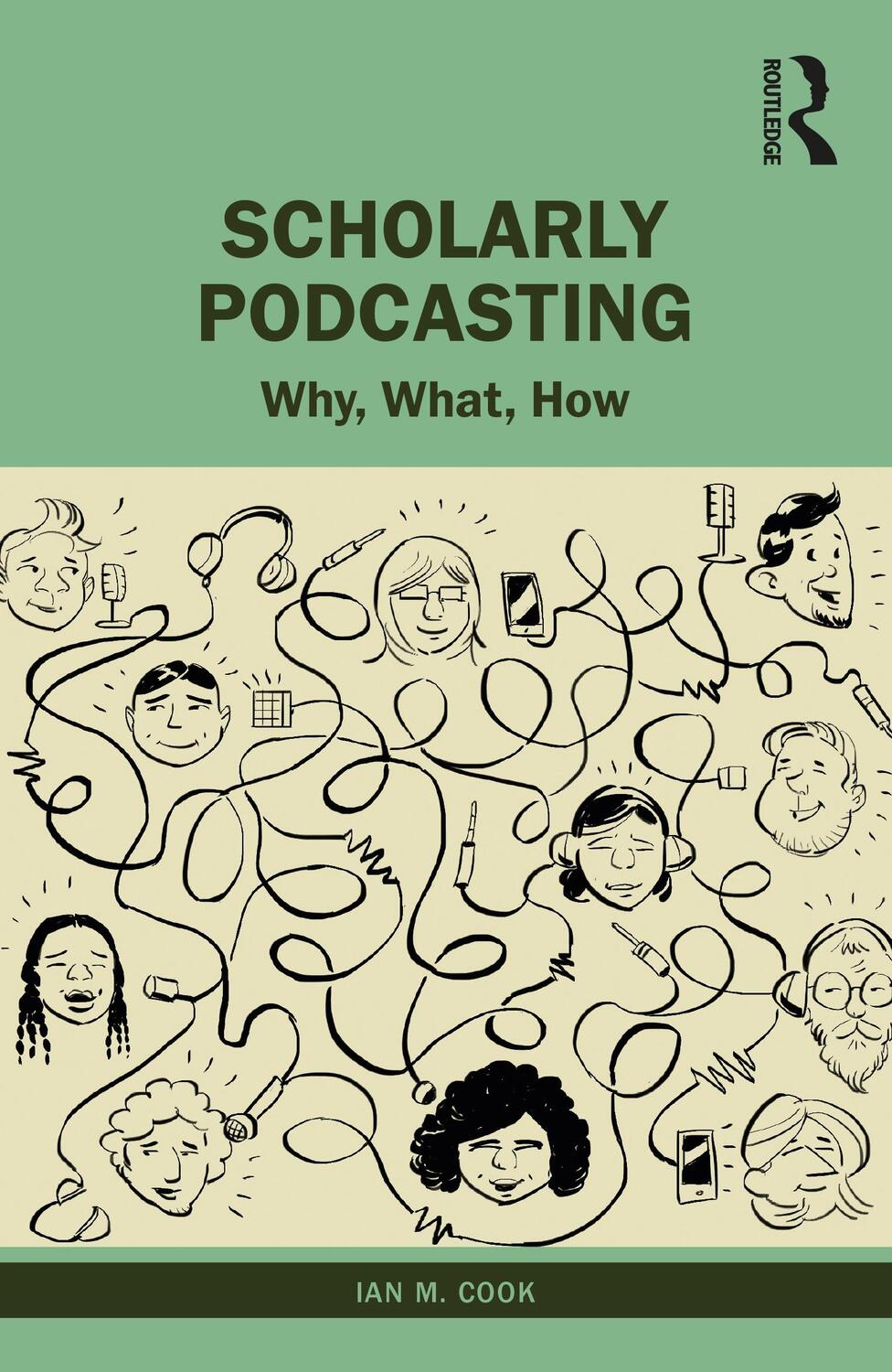 Cover: 9780367439446 | Scholarly Podcasting | Why, What, How? | Ian M. Cook | Taschenbuch