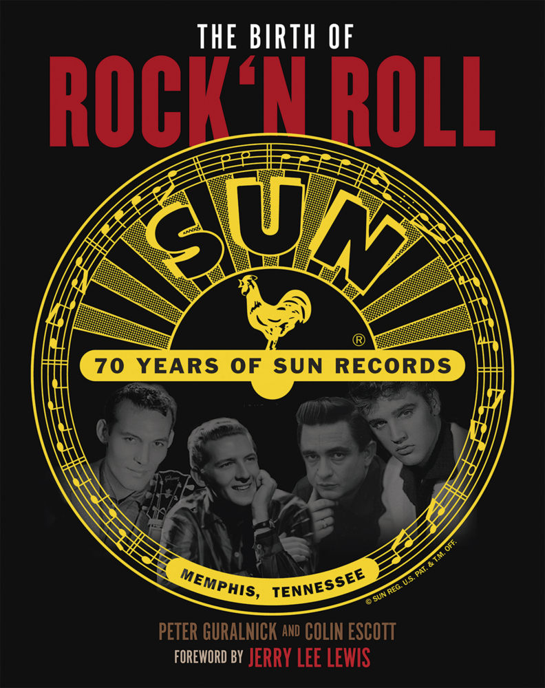 Cover: 9783283013196 | The Birth of Rock`n Roll: 70 Jahre Sun Records | Guralnick (u. a.)