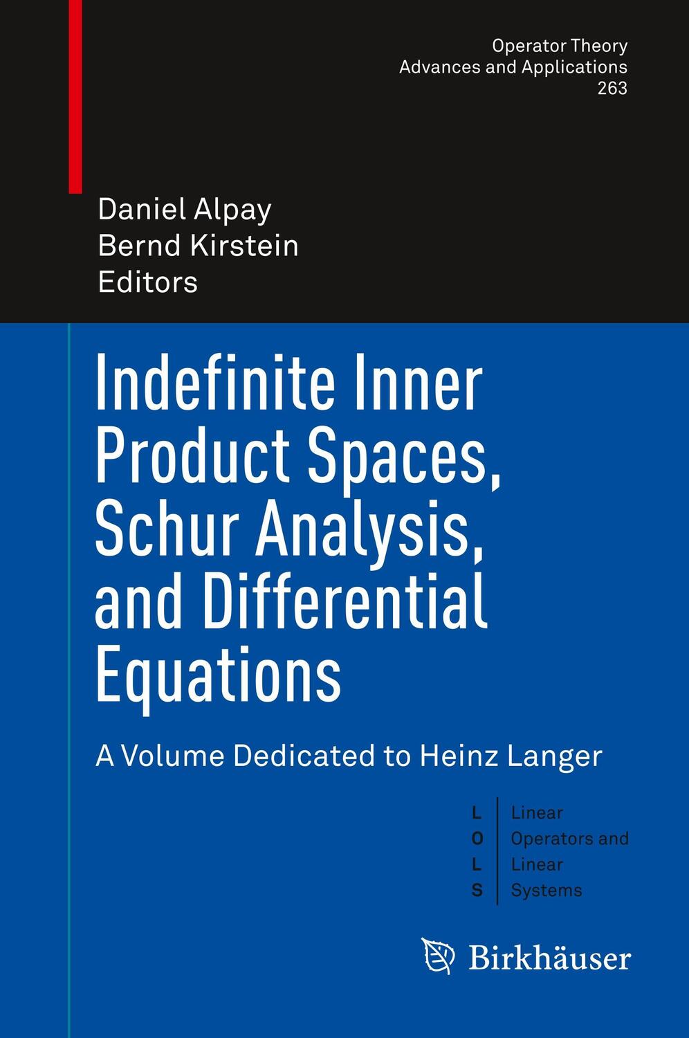 Cover: 9783319688480 | Indefinite Inner Product Spaces, Schur Analysis, and Differential...