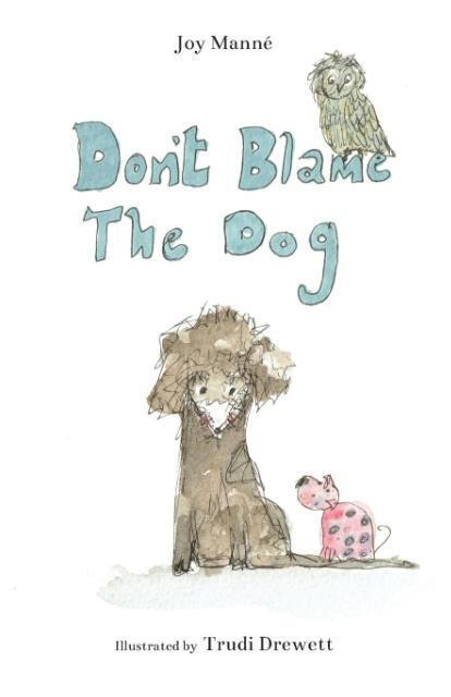 Cover: 9782970109242 | Don't Blame The Dog | Joy Manne | Taschenbuch | Paperback | Englisch