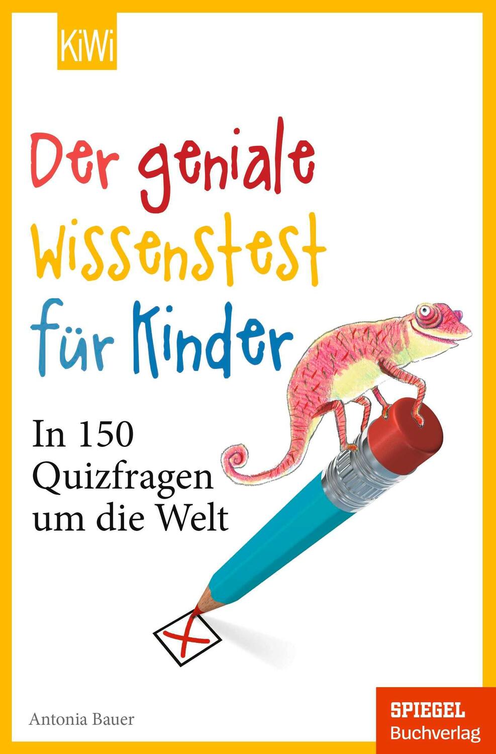 Cover: 9783462006377 | Der geniale Wissenstest für Kinder | In 150 Quizfragen um die Welt