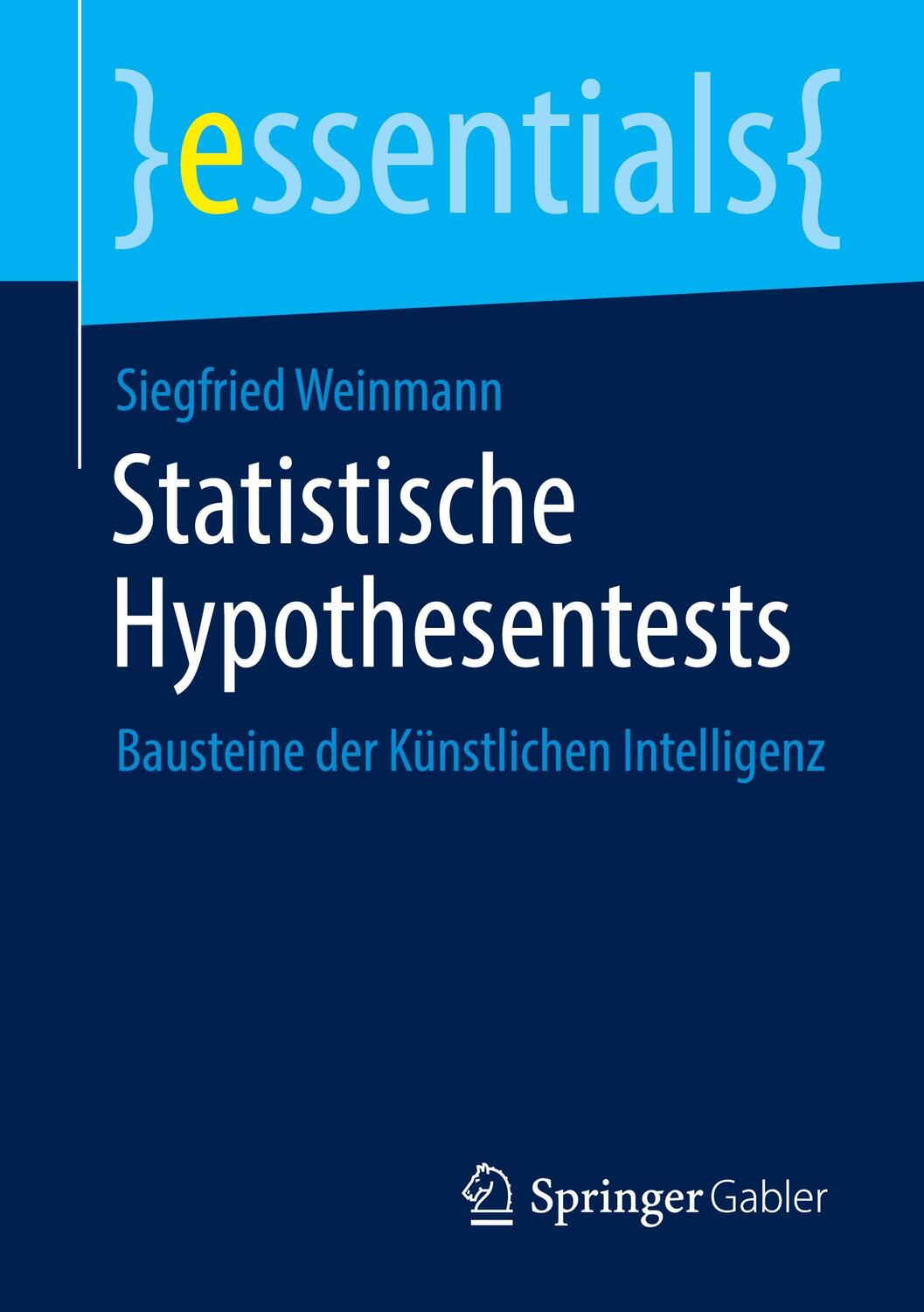 Cover: 9783658305901 | Statistische Hypothesentests | Bausteine der Künstlichen Intelligenz