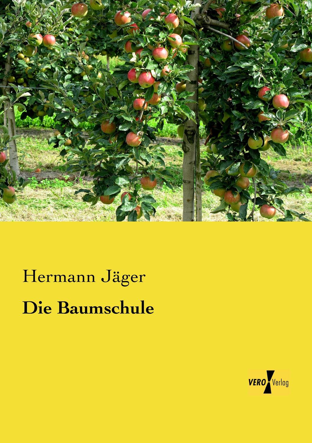 Cover: 9783956103933 | Die Baumschule | Hermann Jäger | Taschenbuch | Paperback