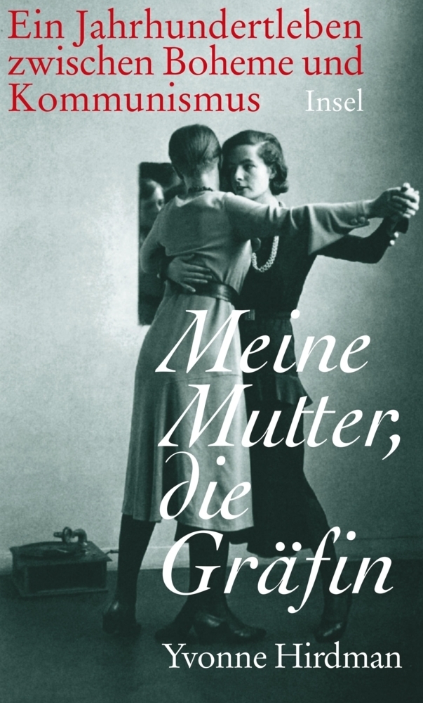 Cover: 9783458175193 | Meine Mutter, die Gräfin | Yvonne Hirdman | Buch | 2011 | Insel Verlag
