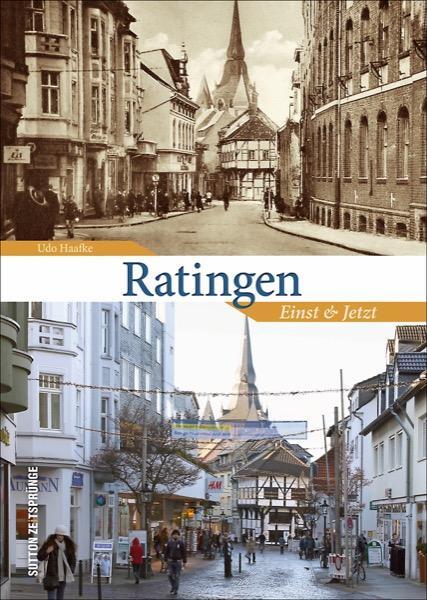 Cover: 9783954008285 | Ratingen | Einst und Jetzt | Udo Haafke | Buch | Deutsch | 2017
