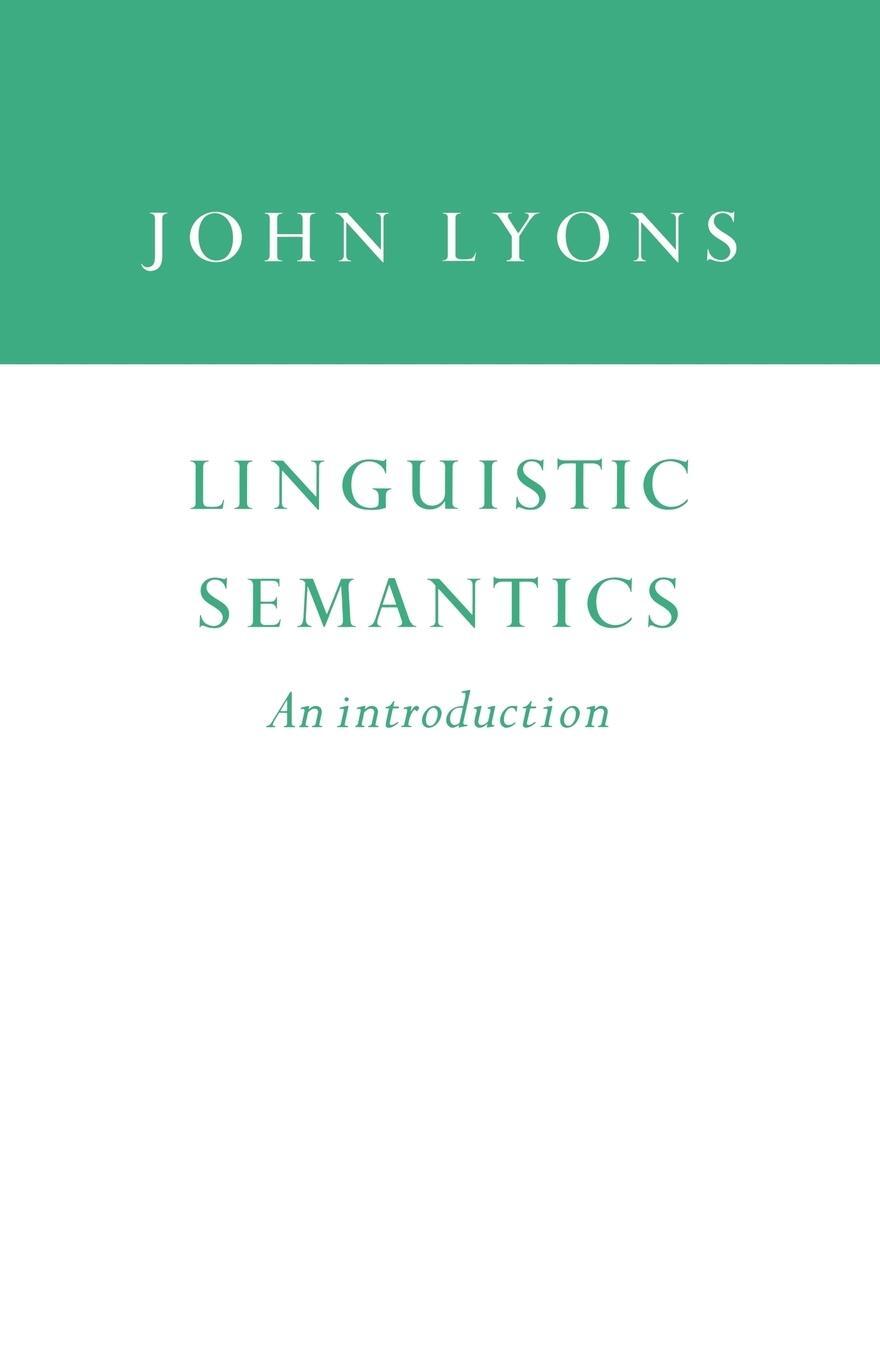 Cover: 9780521438773 | Linguistic Semantics | An Introduction | John Lyons (u. a.) | Buch