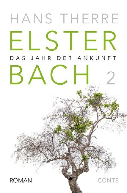 Cover: 9783956022210 | Elsterbach - Das Jahr der Ankunft | Hans Therre | Taschenbuch | 387 S.