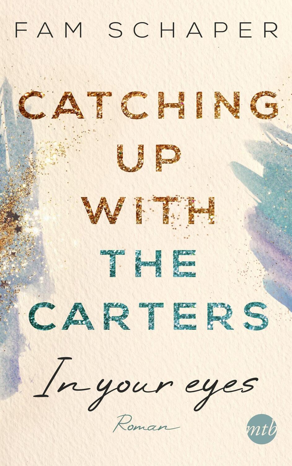 Cover: 9783745703092 | Catching up with the Carters - In your eyes | Fam Schaper | Buch