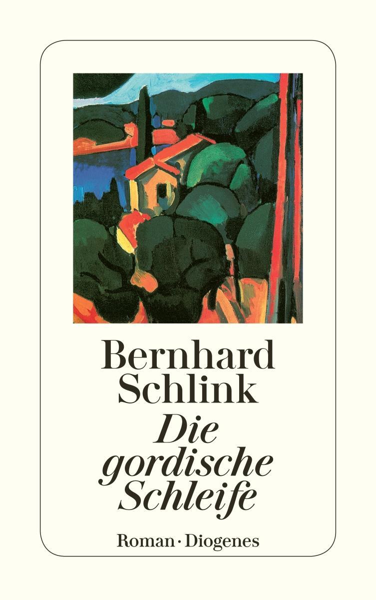 Cover: 9783257216684 | Die gordische Schleife | Bernhard Schlink | Taschenbuch | 272 S.