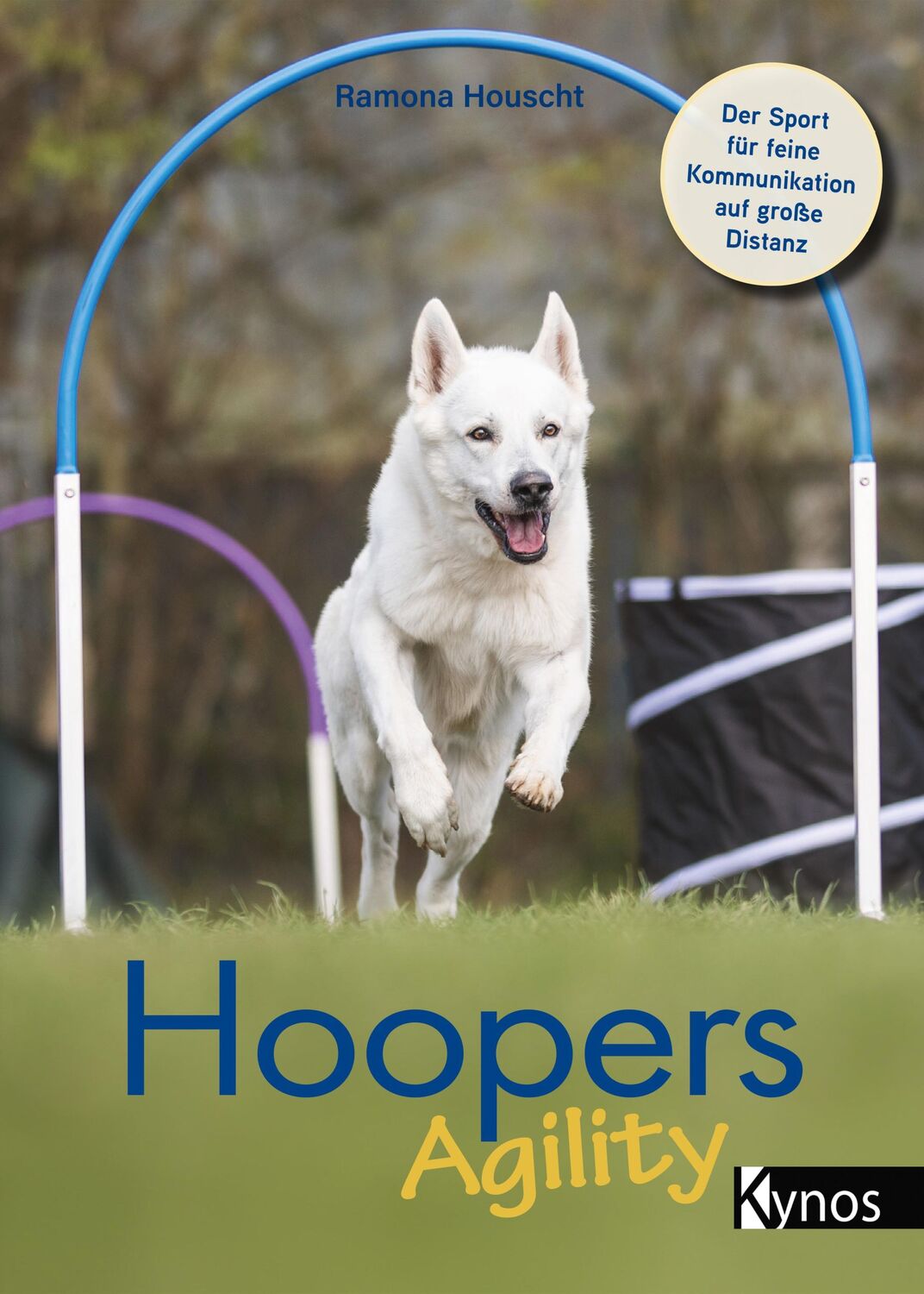 Cover: 9783954642984 | Hoopers Agility | Der Sport fu¿r feine Kommunikation auf große Distanz