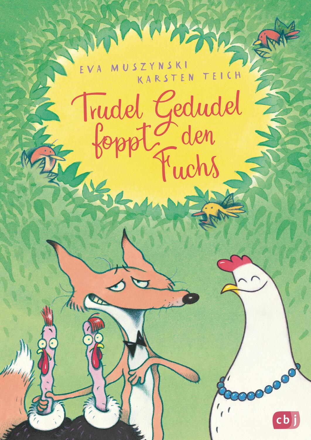 Cover: 9783570175934 | Trudel Gedudel foppt den Fuchs | Eva Muszynski (u. a.) | Buch | 88 S.