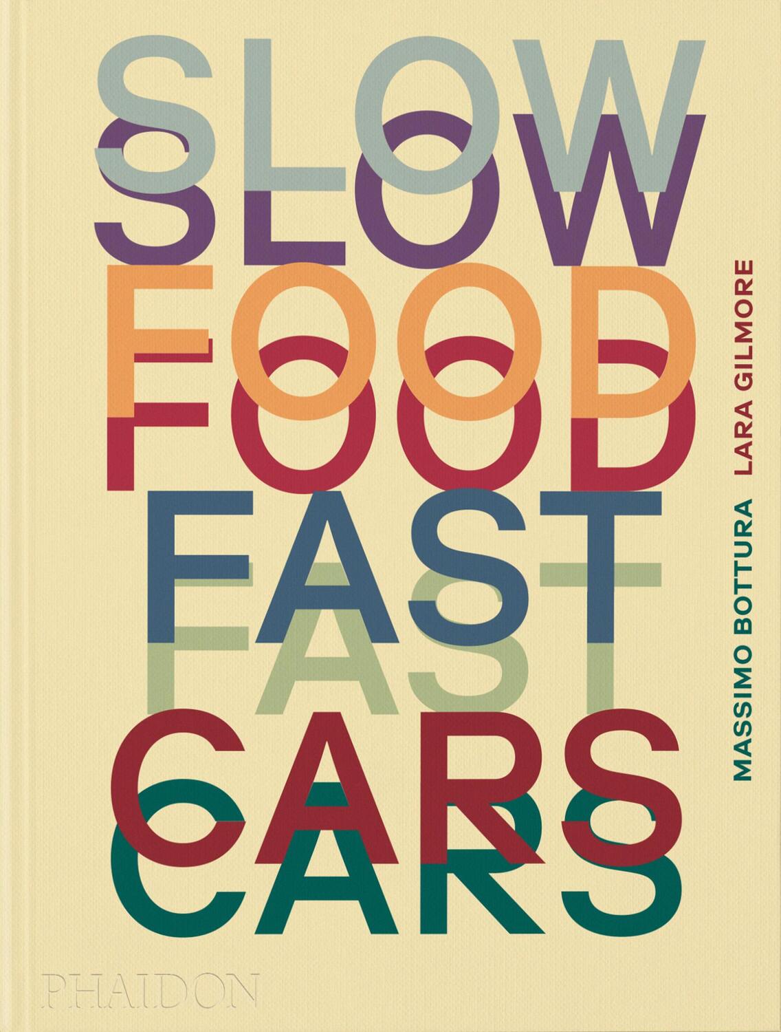 Cover: 9781838667245 | Slow Food, Fast Cars | Casa Maria Luigia - Stories and Recipes | Buch
