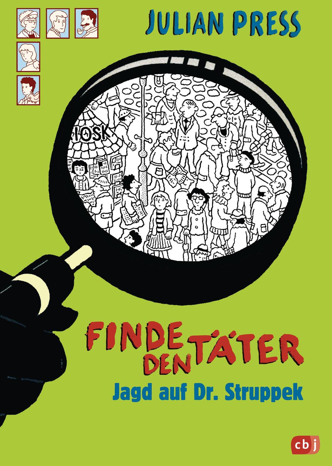 Cover: 9783570153109 | Finde den Täter - Jagd auf Dr. Struppek | Band 7 | Julian Press | Buch