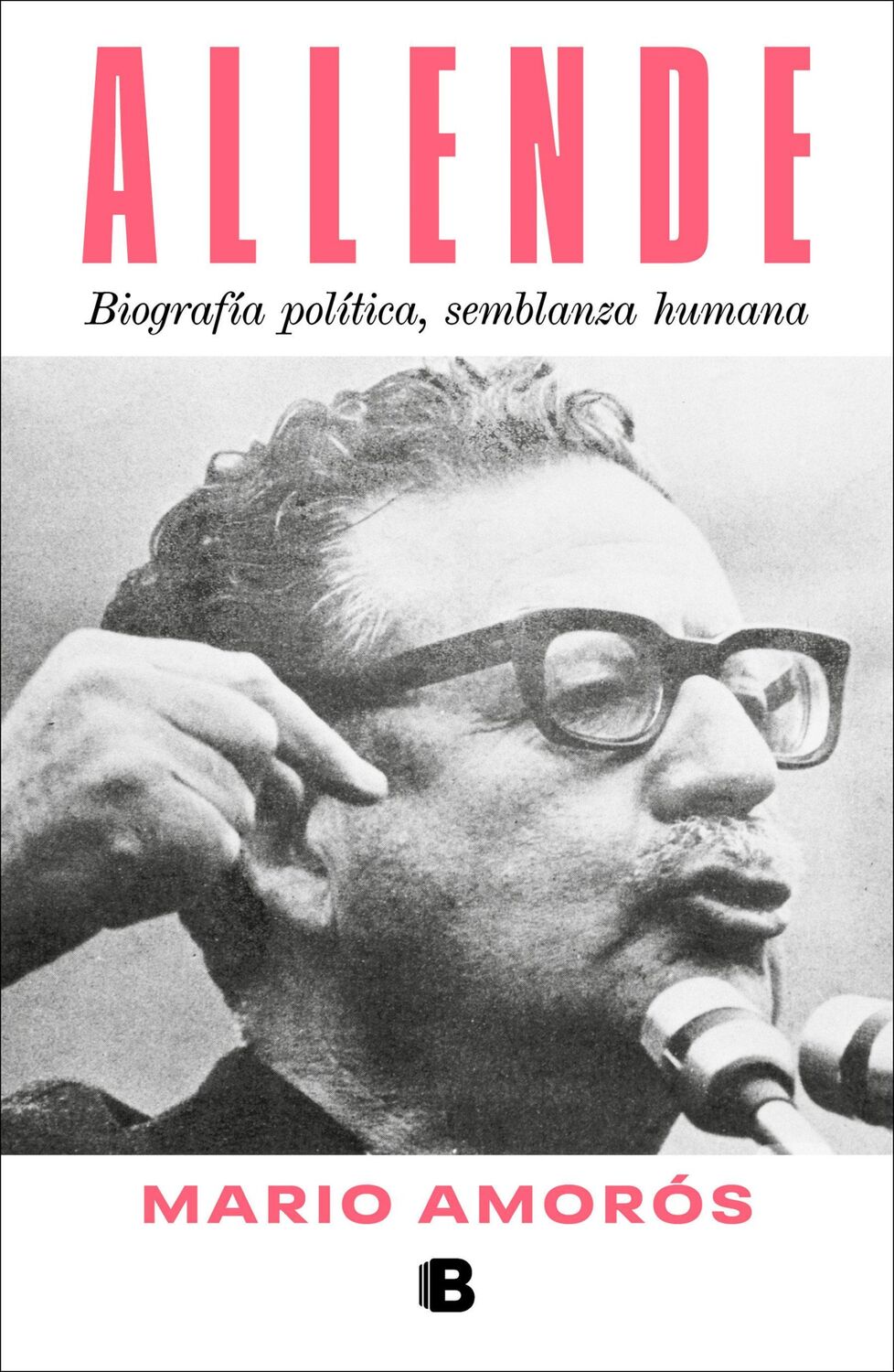 Cover: 9786073840064 | Allende. Biografía Política, Semblanza Humana / Allende: A...