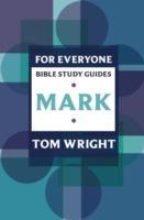 Cover: 9780281061785 | For Everyone Bible Study Guide: Mark | Tom Wright | Taschenbuch | 2009