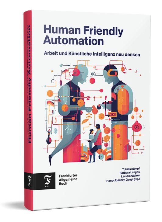 Cover: 9783962511715 | Human Friendly Automation | Tobias Kämpf (u. a.) | Buch | 230 S.
