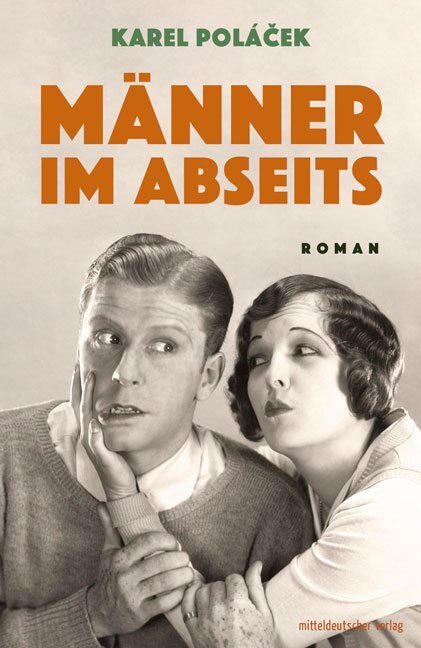 Cover: 9783963111556 | Männer im Abseits | Roman | Karel Polácek | Taschenbuch | 2019