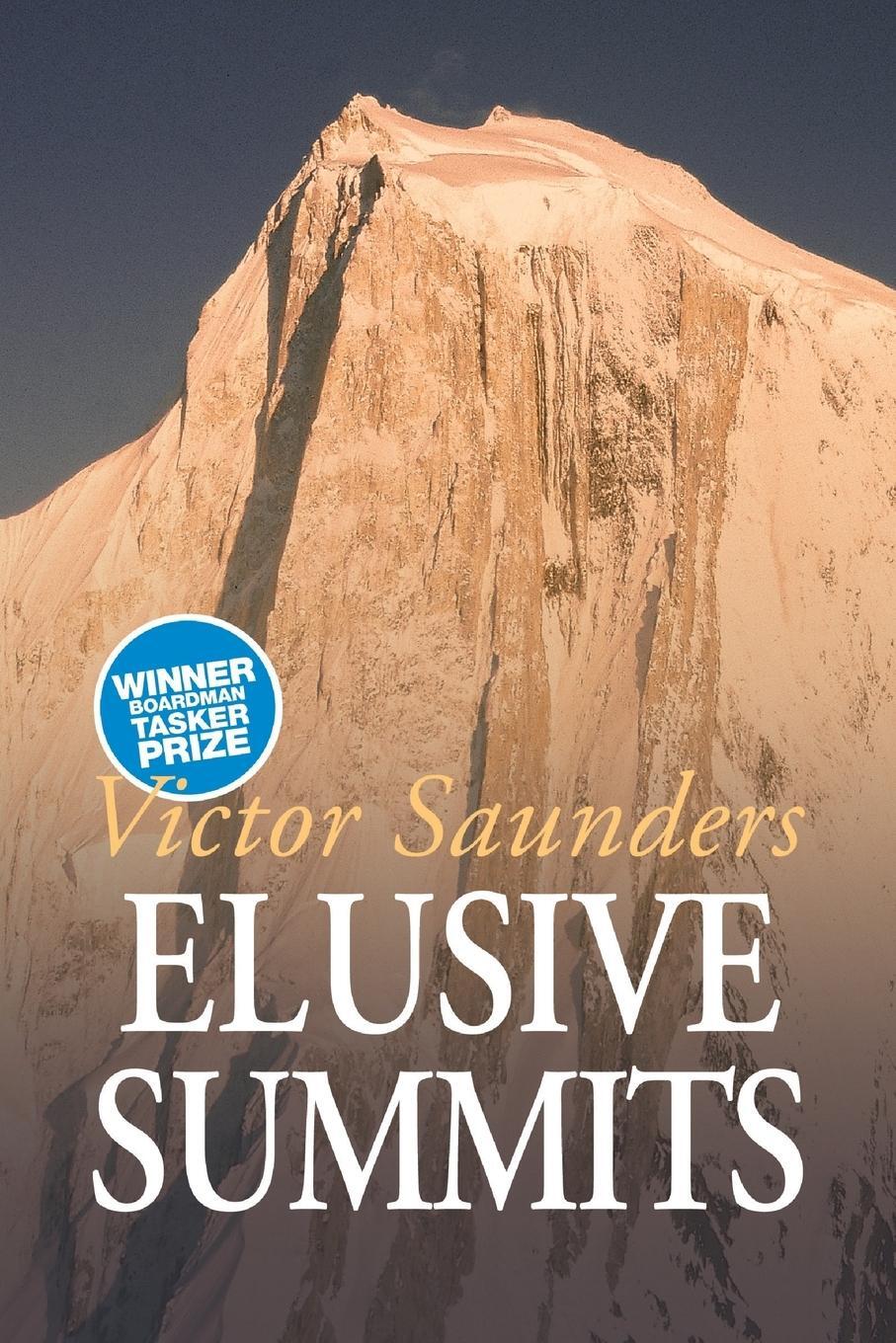 Cover: 9781911342199 | Elusive Summits | Four Expeditions in the Karakoram | Victor Saunders