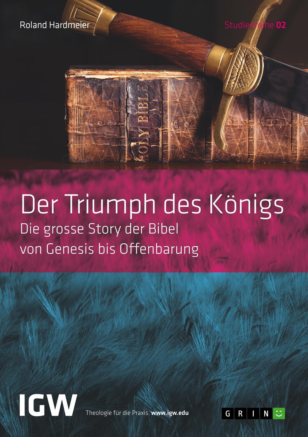 Cover: 9783668262287 | Der Triumph des Königs. Die grosse Story der Bibel von Genesis bis...