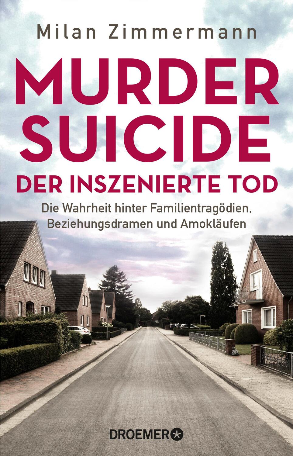 Cover: 9783426303030 | Murder Suicide - der inszenierte Tod | Milan Zimmermann | Taschenbuch