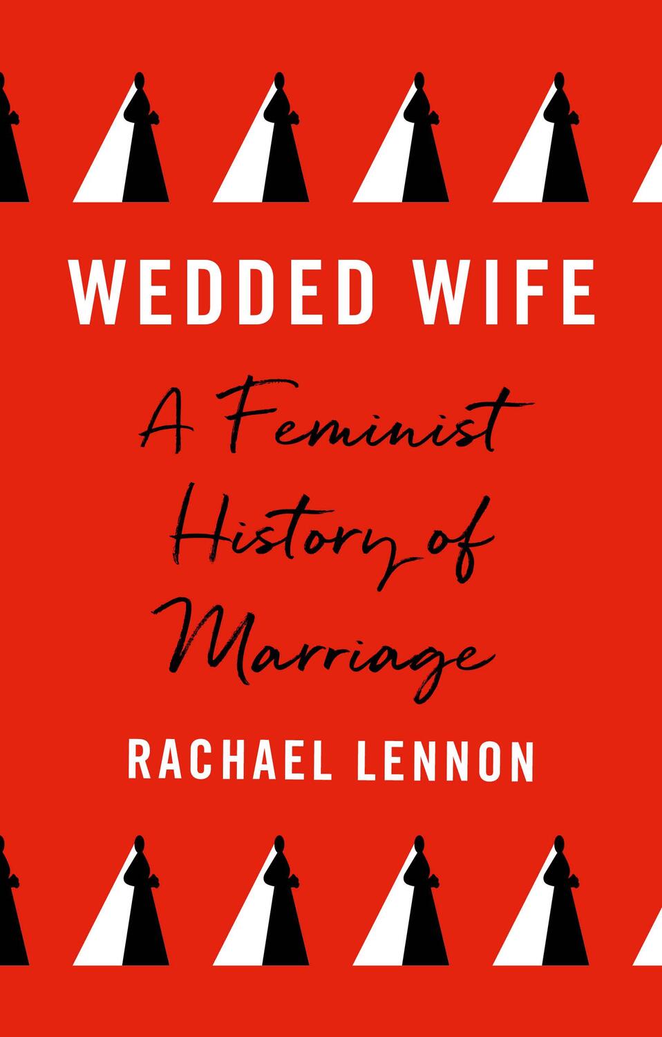 Cover: 9780711267114 | Wedded Wife | A Feminist History of Marriage | Rachael Lennon | Buch