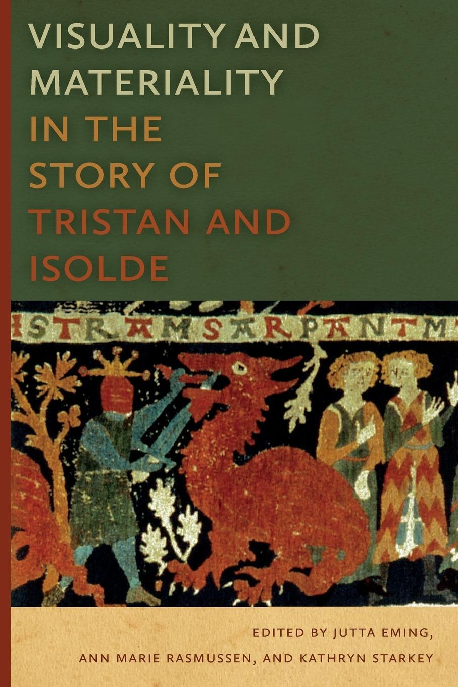 Cover: 9780268041397 | Visuality and Materiality in the Story of Tristan and Isolde | Buch