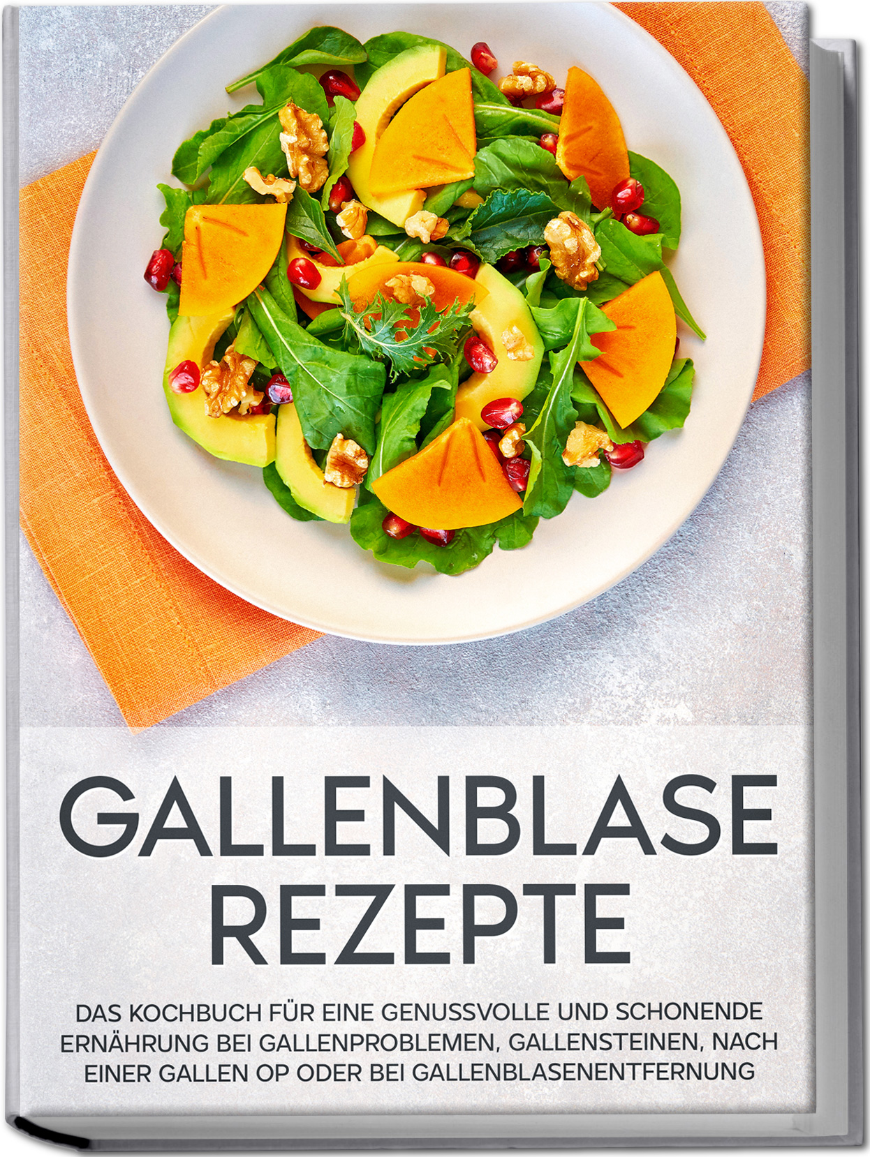 Cover: 9783969306895 | Gallenblase Rezepte: Das Kochbuch für eine genussvolle und...