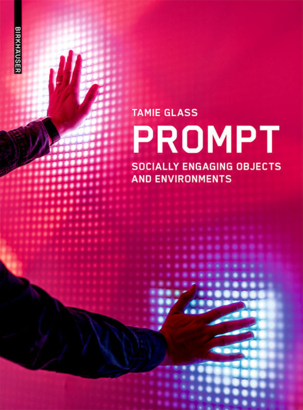Cover: 9783035611939 | Prompt | Socially Engaging Objects and Environments | Tamie Glass