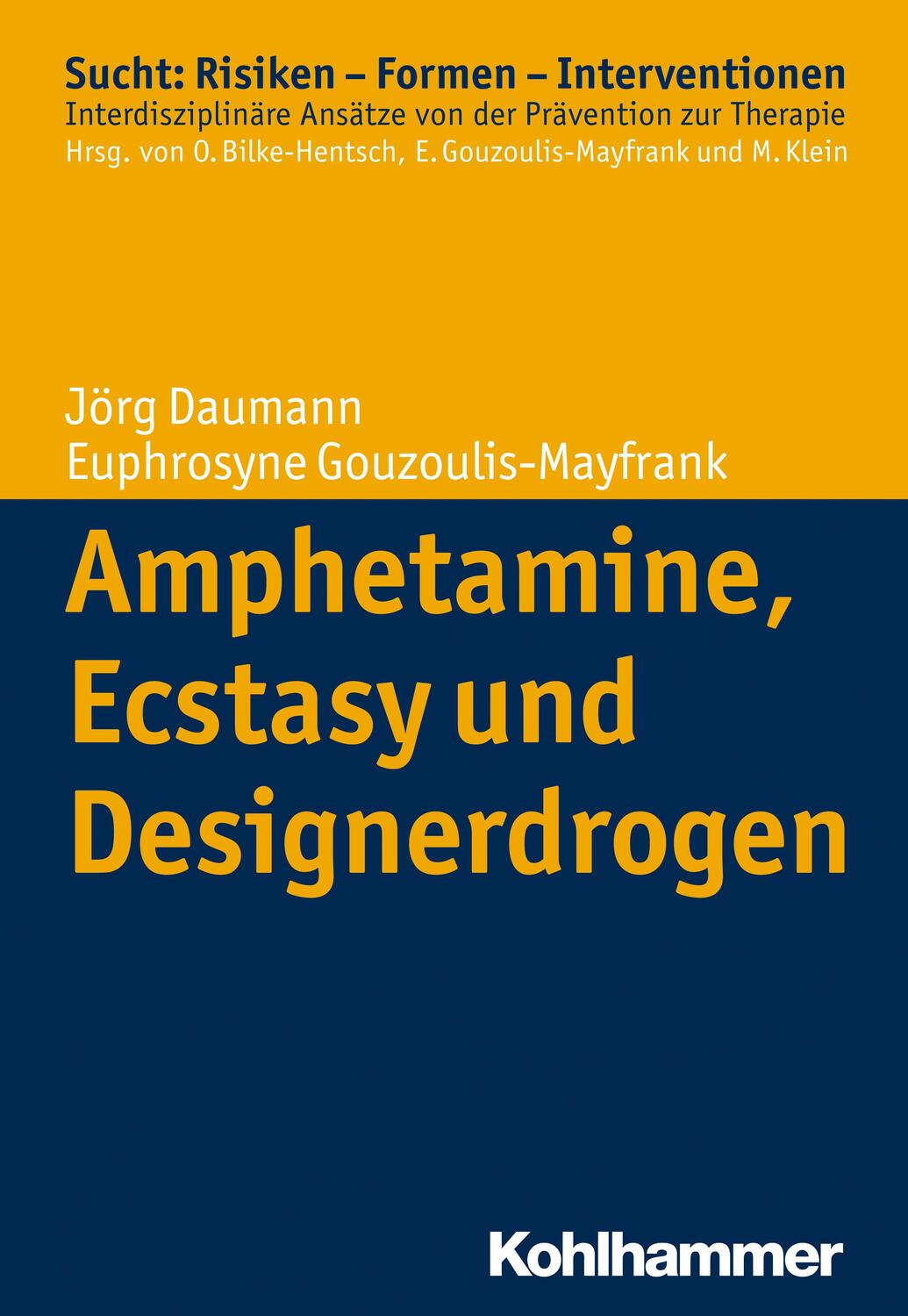 Cover: 9783170233591 | Amphetamine, Ecstasy und Designerdrogen | Jörg Daumann (u. a.) | Buch