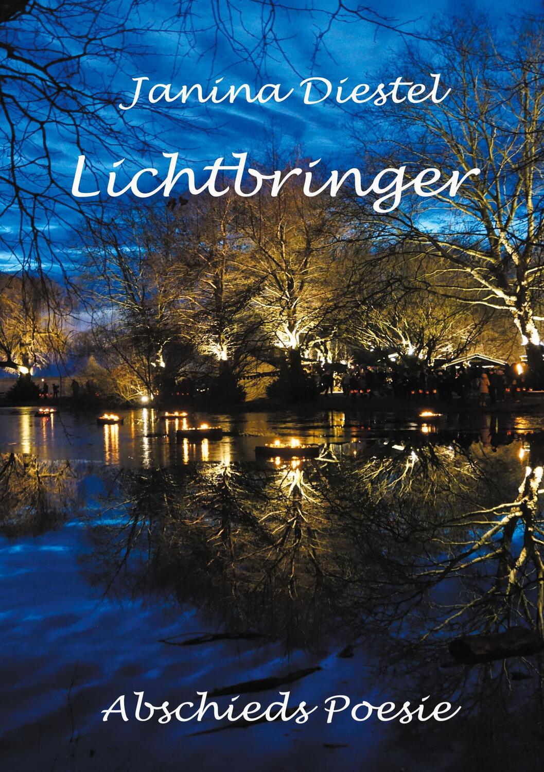Cover: 9783752685916 | Lichtbringer | Abschieds Poesie | Janina Diestel | Buch