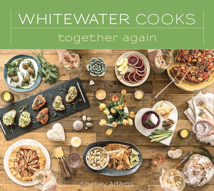 Cover: 9780981142449 | Whitewater Cooks Together Again: Volume 5 | Shelley Adams | Buch