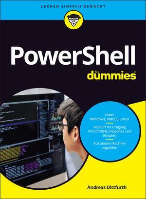 Cover: 9783527714711 | PowerShell für Dummies | Andreas Dittfurth | Taschenbuch | für Dummies