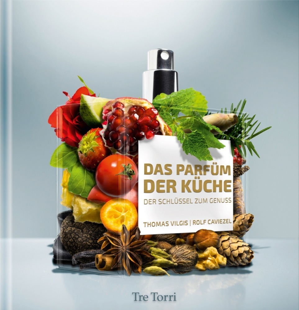 Cover: 9783941641976 | Das Parfüm der Küche | Der Schlüssel zum Genuss | Vilgis (u. a.)