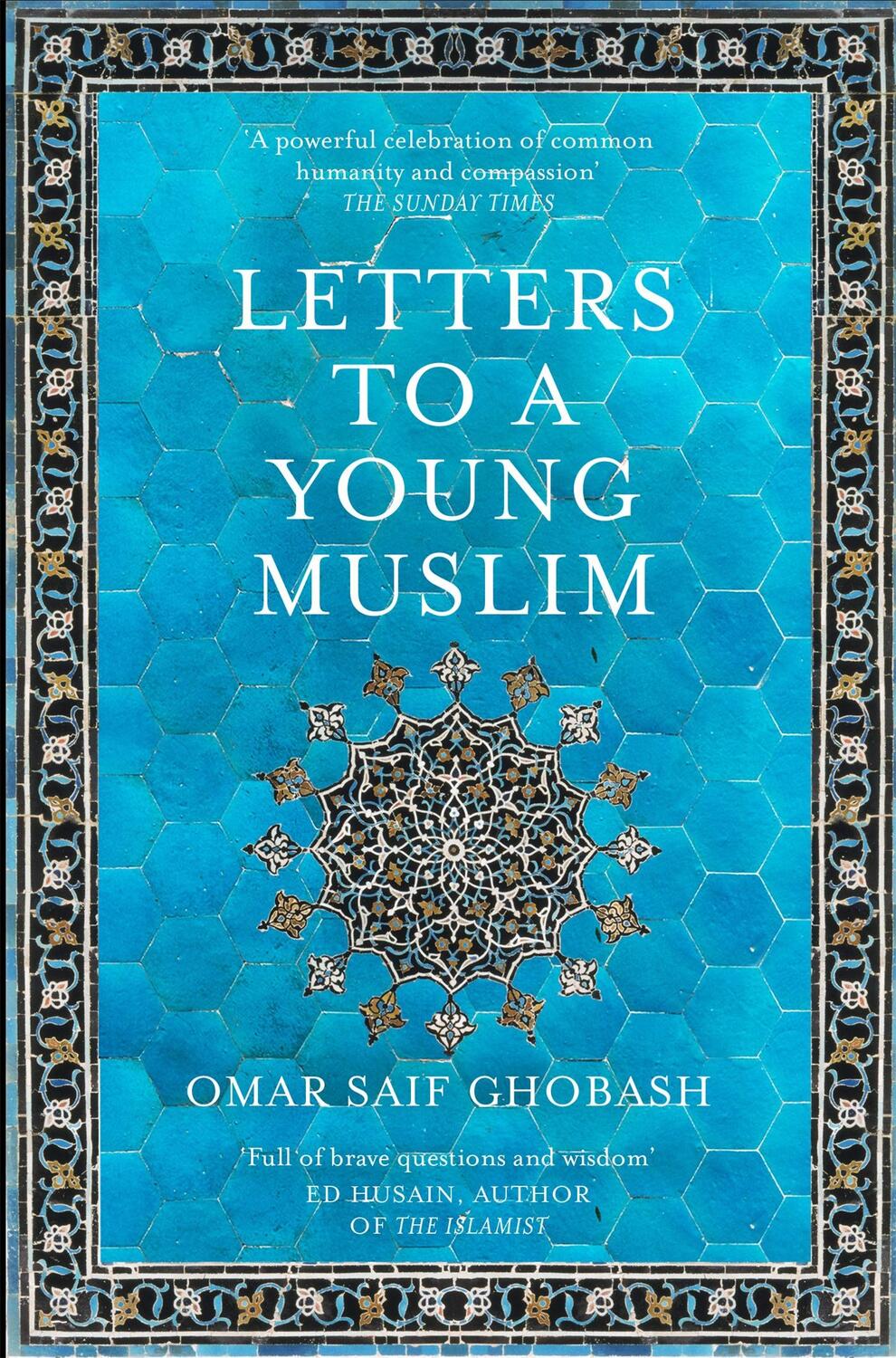 Cover: 9781509842605 | Letters to a Young Muslim | Omar Saif Ghobash | Taschenbuch | Englisch