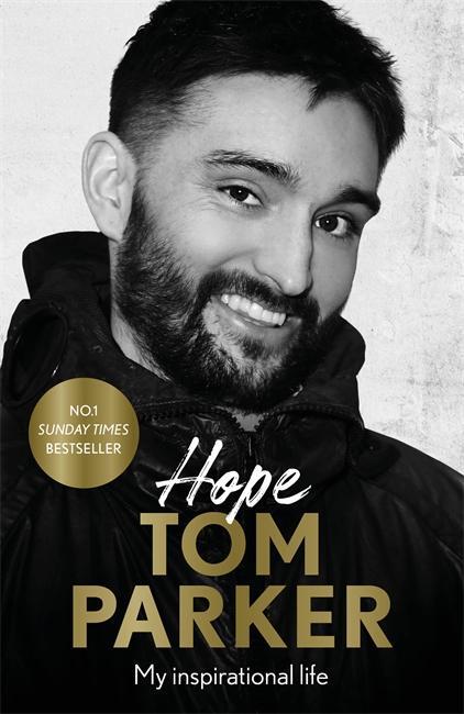 Cover: 9781788707169 | Hope | Read the inspirational life behind Tom Parker | Tom Parker