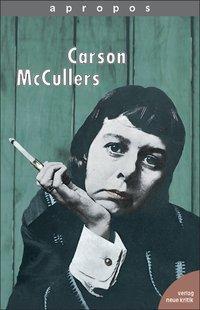 Cover: 9783801503178 | Carson McCullers | apropos 12 | Peter Henning | apropos | Gebunden