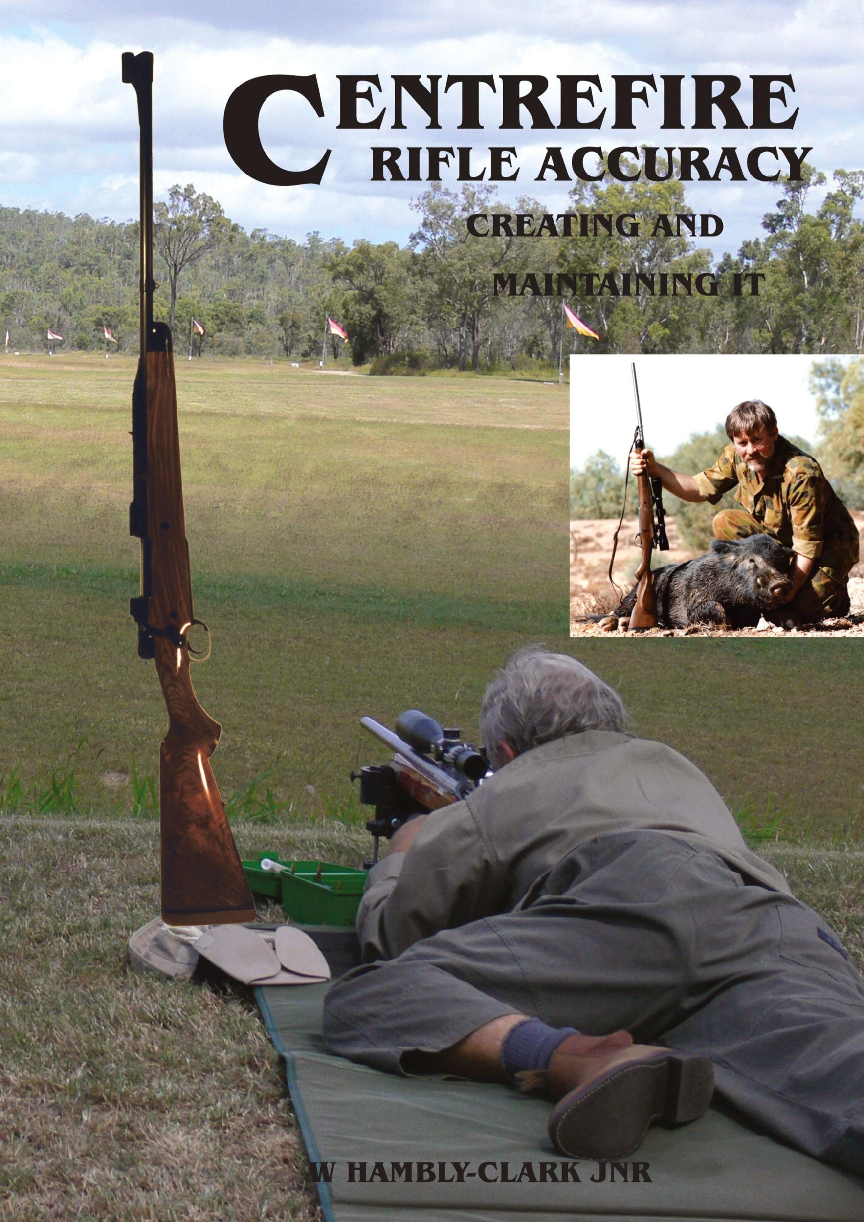 Cover: 9780990568735 | Centerfire Rifle Accuracy | William Hambly-Clark | Taschenbuch | 2015