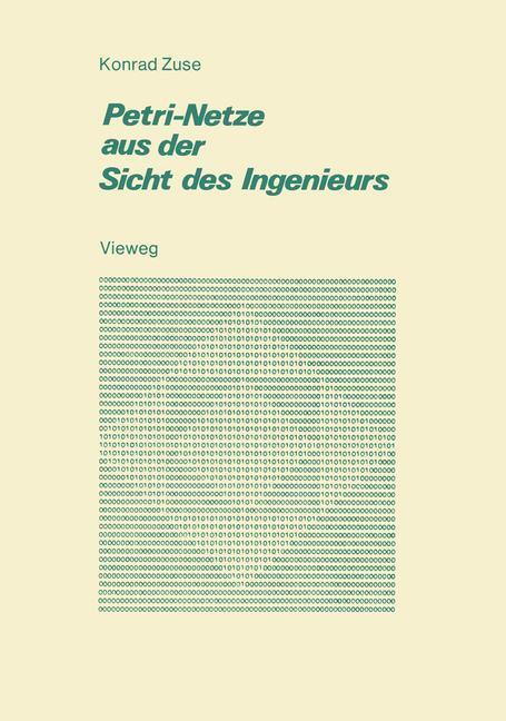 Cover: 9783528096151 | Petri-Netze aus der Sicht des Ingenieurs | Konrad Zuse | Taschenbuch